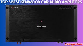 Top 5 Best Kenwood Car Audio Amplifiers 2023 [upl. by Sello]