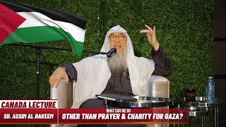 What can we do for Gaza OTHER than prayer and charity assim al hakeem JAL [upl. by Eiramaneet]