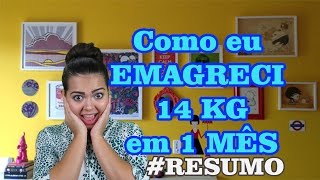 COMO EMAGRECI 14 KG EM 1 MÊS VÍDEO COMPLETO RESUMIDO [upl. by Akinert]