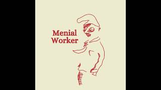 Menial Worker  Sea Driver [upl. by Ancier391]