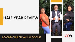 Half Year Review  Beyond Church Walls  CITAM Church Online [upl. by Fairman]