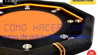 COMO HACER UNA MESA DE POKER TEXAS HOLDEM  HD [upl. by Celene411]