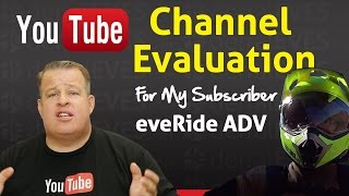 Live More Views Subscribers amp Money  YouTube Channel Evaluation eveRide [upl. by Assener]