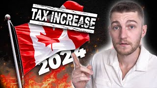 NEW 2024 Canadian TAX Changes That Will Impact YOU Must Watch [upl. by Salchunas]