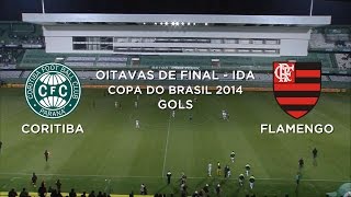 Gols  CoritibaPR 3 x 0 FlamengoRJ  Copa do Brasil 2014  27082014 [upl. by Laure]