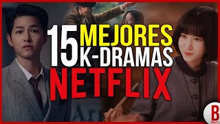 TOP 15 Mejores SERIES COREANAS de NETFLIX  Los Mejores KDramas [upl. by Moshe]