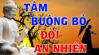 Buông Bỏ Để Bình An Nóng Giận Là Bản Năng Tĩnh Lặng Là Bản Lĩnh  Buông Bỏ Những Phiền Não Để An Vui [upl. by Stavros]