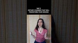 DAY 5 Diet Changes That Will Transform Your Singing [upl. by Dray]