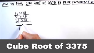 How to Find Cube root of 3375  Finding Cube Root by Prime Factorization  Cube root of 3375 [upl. by Adnauqal]