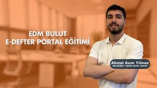 EDM BULUT EDEFTER PORTAL EĞİTİMİ  EDM BİLİŞİM [upl. by Parks]