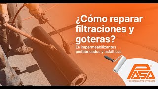 ¿Cómo reparar goteras y filtraciones [upl. by Konrad]