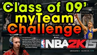 Class of 09 Challenge NBA2K15 myTeam [upl. by Ahsiret198]