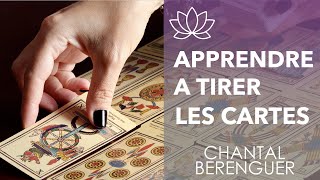 APPRENDRE A TIRER LES CARTES FACILEMENT chantalberenguer [upl. by Yelroc]