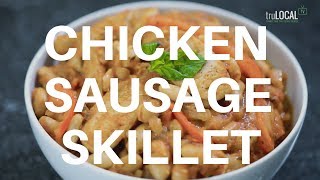 Chicken Sausage Skillet Recipe  truLOCAL TV [upl. by Gudrin]