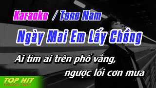 Ngày Mai Em Lấy Chồng Karaoke Tone Nam  Nhạc Sống Phối Mới Chuẩn TOP HIT KARAOKE [upl. by Ettenotna]