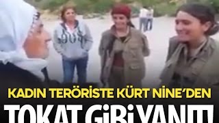 Kürt Nineden PKKlı Kıza Tokat Gibi Yanıt [upl. by Yenroc]