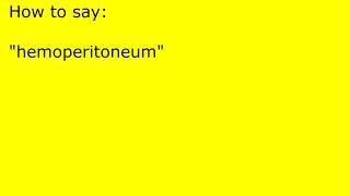 How to pronounce hemoperitoneum [upl. by Hiett]