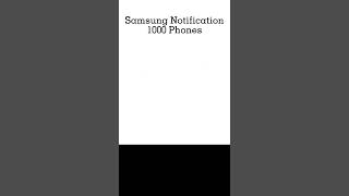 Samsung Notification 1000 Phones [upl. by Kristi]