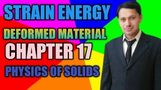 STRAIN ENERGY IN DEFORMED MATERIAL FSC 2nd YEAR  CHAPTER17  PHYSICS OF SOLIDS  Physics At Home [upl. by Seidule934]