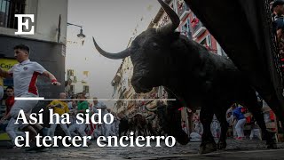 Así ha sido el tercer encierro de San Fermín 2022  EL PAÍS [upl. by Morrill]