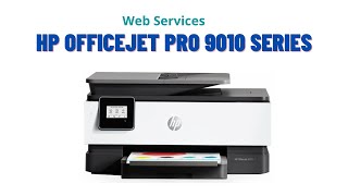 Web services in HP OfficeJet Pro 9010 series Printer [upl. by Alhahs]