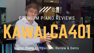 🎹 Kawai CA401 The Best Digital Piano for Every Skill Level 🎹 [upl. by Calv]