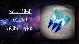 Ocean Design Demo  NAIL TIME [upl. by Shirk]