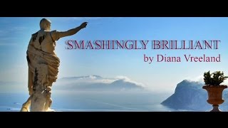 SMASHINGLY BRILLIANT by Diana Vreeland [upl. by Elocyn]