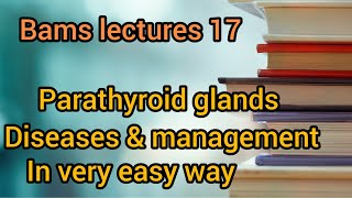 Parathyroid glands disorders  hyperparathyroidism hypoparathyroidism parathyroid bams kc [upl. by Caasi]