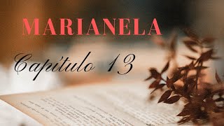 Audiolibros gratis para escuchar MARIANELA capítulo 13 [upl. by Nywra]