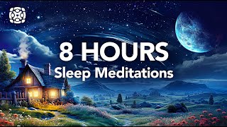 8 Hours of Guided Sleep Meditations for Deep Sleep [upl. by Nedrah859]