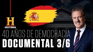 Documental completo 40 Años de Democracia Episodio 36  Canal HISTORIA [upl. by Vardon]