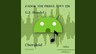 Zadok the priest HWV 258 All voices [upl. by Lunsford]