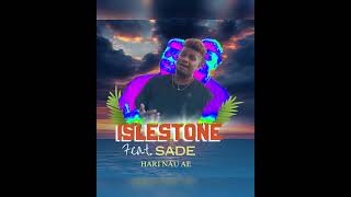 Islestone amp Sade Hari nau ae [upl. by Airbma]