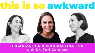 Organization amp Procrastination with Dr Tori Cordiano [upl. by Lehet]