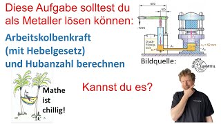 Hydraulische Handhebelpresse Arbeitskolbenkraft mit Hebelgesetz und Hubanzahl berechnen [upl. by Garey]