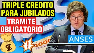 TRIPLE CREDITO para Jubilados y Trámite OBLIGATORIO de ANSES para COBRAR EN OCTUBRE [upl. by Naaitsirhc653]