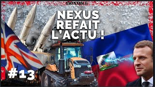 Nexus refait lactu 13 Mercosur missiles britanniques Palmade Macron quotconquot feat Farid AlWest [upl. by Maxy]