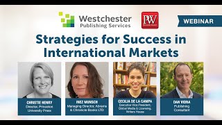 Publishing Now Fall 24 Strategies for Success in International Markets [upl. by Fronia934]