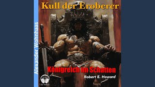 Kapitel 17  Kull der Eroberer  Königreich im Schatten [upl. by Cathlene]