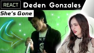 FIRST TIME Reacting to Deden Gonzales  Shes Gone OMG [upl. by Lacy783]