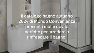 Mondo Convenienza bagno catalogo autunno 2024 [upl. by Aydin]