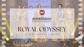 Royal Odyssey  Indian Traditional  BRDS Ahmedabad Fashion Week 2024 [upl. by Leva433]