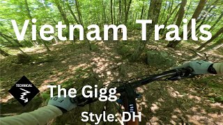 The Gigg  Vietnam Trail Network [upl. by Burrus]