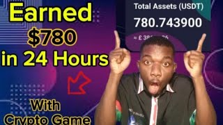 Earned 780 USDT in 24 hours with Crypto Game Discover How New Update [upl. by Assi]