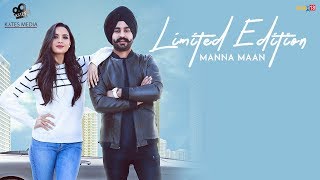 Limited Edition Official Video  Manna Maan  Tahan Lew  Latest Punjabi Songs 2020  Kytes Media [upl. by Stine]