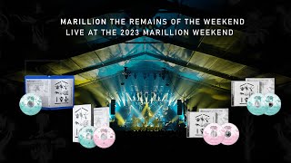 Marillion  The Remains of the Weekend  Marillion Weekend 2023  Out Now on Bluray DVD and CD [upl. by Steiner767]