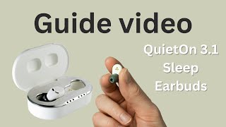 How to get started with QuietOn 31 Sleep Earbuds [upl. by Odnalro]