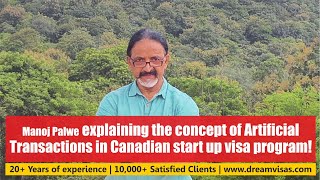 Explained  What is Artificial Transactions in Canadian start up visa program [upl. by Onilatac]