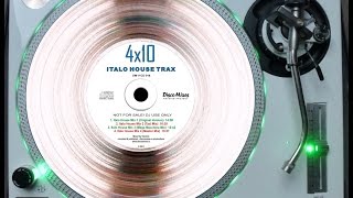 4 X 10 ITALO HOUSE TRAX  ITALO HOUSE MIX 2 TAXI MIX ℗2011 [upl. by Virgilio]